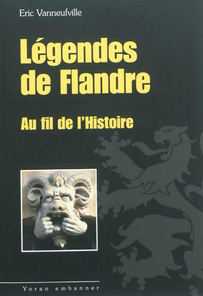 Légendes de Flandre au fil de l'histoire