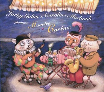 Jacky Galou & Caroline Marlande chantent Maurice Carême