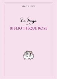 La saga de la Bibliothèque rose