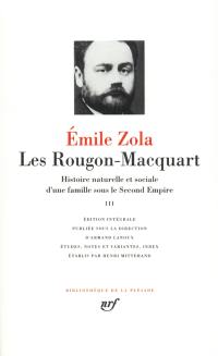 Les Rougon-Macquart : histoire naturelle et sociale d'une famille sous le Second Empire. Vol. 3