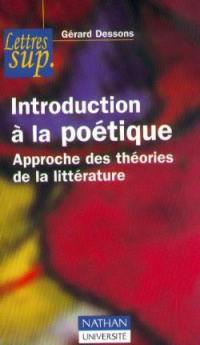 Introduction à la poétique : approche des théories de la littérature