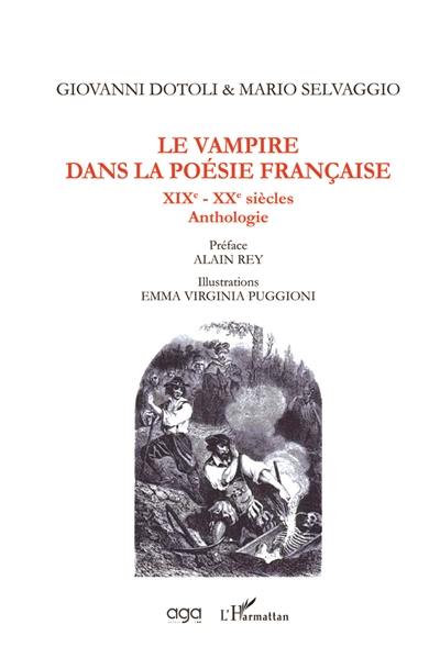 Le vampire dans la poésie française : XIX-XXe siècles : anthologie
