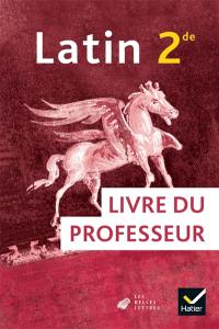 Latin 2de : livre du professeur