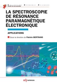 La spectroscopie de résonance paramagnétique électronique : applications