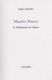 Maurice Princet : le mathématicien du cubisme