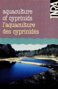 Aquaculture of cyprinids. L'aquaculture des cyprinidés