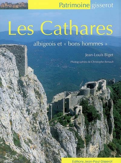 Les cathares : Albigeois et bons hommes
