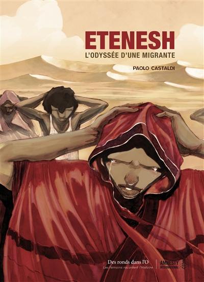 Etenesh : l'odyssée d'une migrante