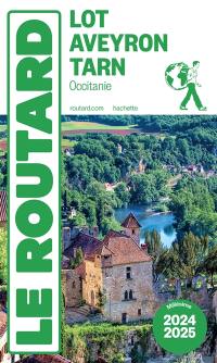Lot, Aveyron, Tarn : Occitanie : 2024-2025