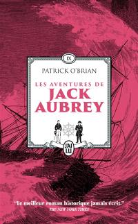 Les aventures de Jack Aubrey : romans. Vol. 9