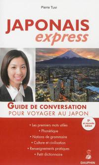 Japonais express : guide de conversation pour voyager au Japon