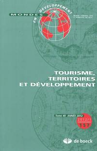Mondes en développement, n° 157. Tourisme, territoires et développement