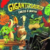 Gigantosaurus : cartes à gratter