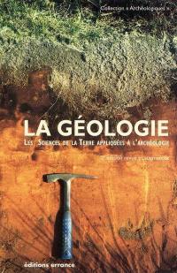La géologie : les sciences de la Terre appliquées à l'archéologie