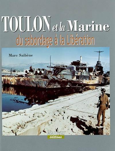 Toulon et la Marine : du sabordage à la Libération