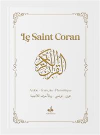 Le saint Coran : arabe-français-phonétique : blanc
