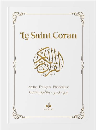 Le saint Coran : arabe-français-phonétique : blanc
