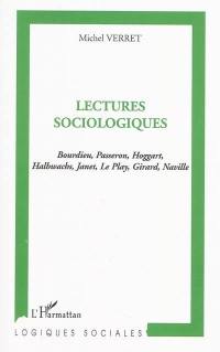 Lectures sociologiques : Bourdieu, Passeron, Hoggart, Halbwachs, Janet, Le Play, Girard, Naville