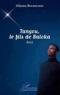 Tangou, le fils de Baloka : récit