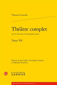 Théâtre complet. Vol. 7