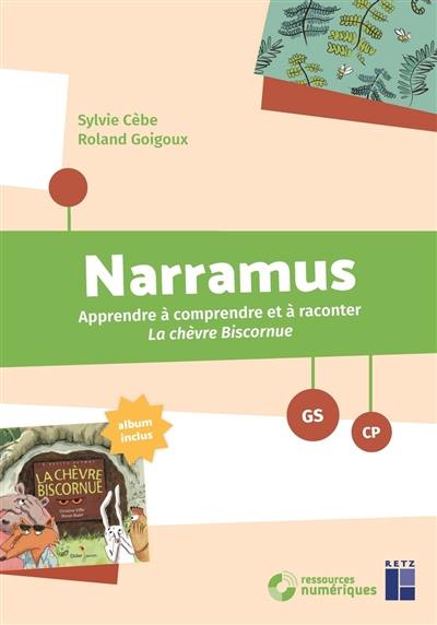 Narramus, GS-CP : apprendre à comprendre et à raconter La chèvre biscornue