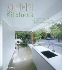 Open kitchens : a new room to live = un nouvel espace de vie = un nuovo spazio abitativo