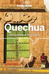 Quechua phrasebook & dictionary : includes pull out fast-phrases card