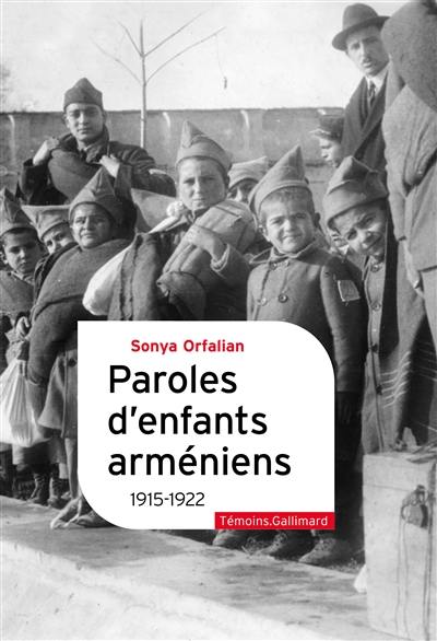 Paroles d'enfants arméniens : 1915-1922