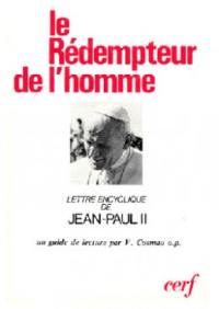 Le rédempteur de l'homme : lettre encyclique de Jean-Paul II