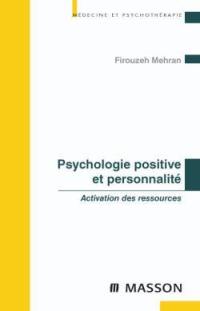 Psychologie positive et personnalité : activation des ressources