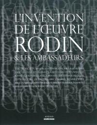 L'invention de l'oeuvre : Rodin & les ambassadeurs