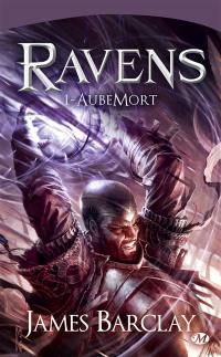 Ravens. Vol. 1. AubeMort
