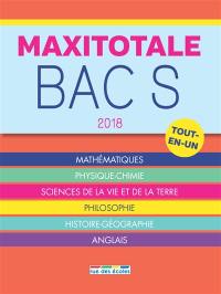 Maxitotale bac S 2018 : tout-en-un