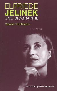 Elfriede Jelinek, une biographie