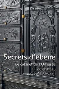 Secrets d'ébène : le cabinet de l'Odyssée du château de Fontainebleau