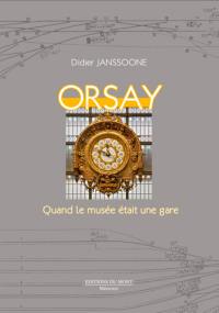Orsay : quand le musée était une gare