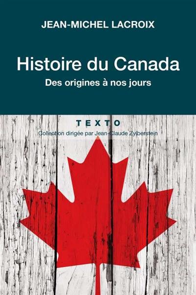 Histoire du Canada : des origines à nos jours