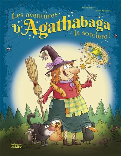 Les aventures d'Agathabaga la sorcière !. Vol. 4