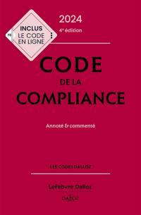 Code de la compliance 2024 : annoté & commenté