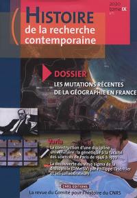 Histoire de la recherche contemporaine, n° 1 (2020). Les mutations récentes de la géographie en France