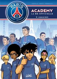 Paris Saint-Germain Academy : la BD officielle. Vol. 8. L'heure de vérité