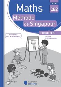 Maths, méthode de Singapour : CE2, cycle 2, exercices, fichier photocopiable : conforme aux programmes
