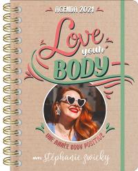 Love your body : agenda 2021 : une année body positive avec Stéphanie Zwicky