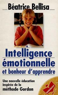 Intelligence émotionnelle et bonheur d'apprendre