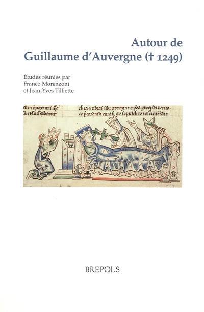 Autour de Guillaume d'Auvergne (mort en 1249)