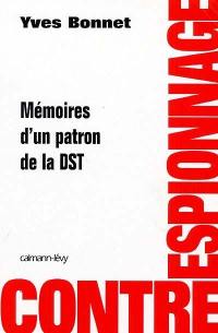 Contre-espionnage : mémoires d'un patron de la DST