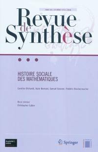 Revue de synthèse, n° 131-4. Histoire sociale des mathématiques