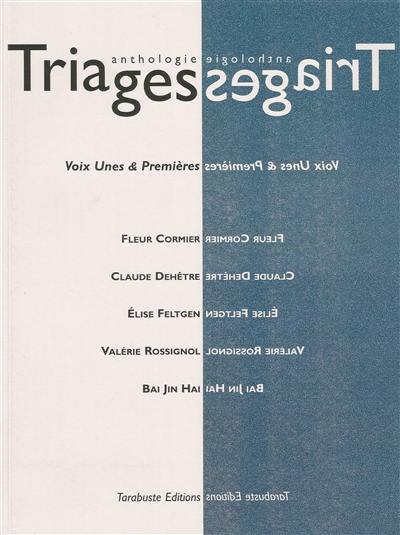Triages, n° hors-série. Voix unes & premières : anthologie 2018 : vol. 1
