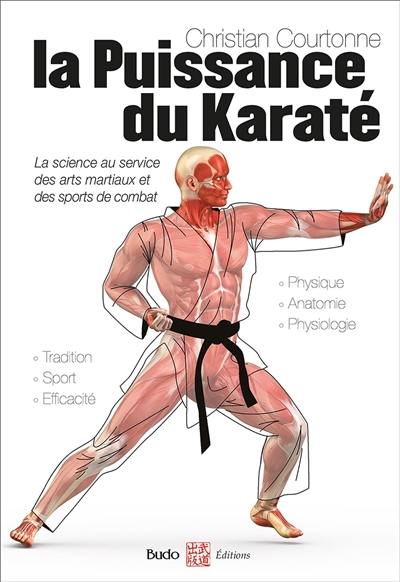 La puissance du karaté : la science au service des arts martiaux et des sports de combat