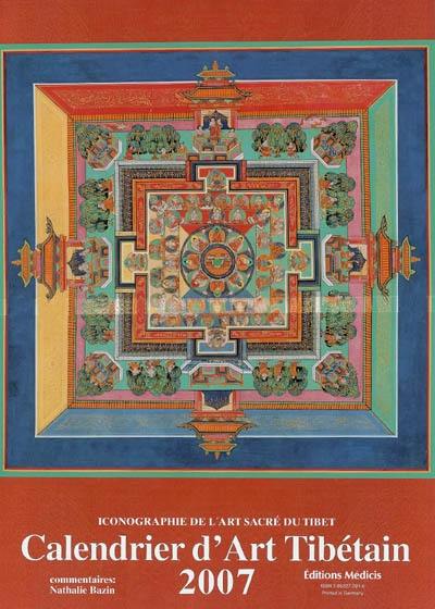 Calendrier d'art tibétain 2007 : iconographie de l'art sacré du Tibet